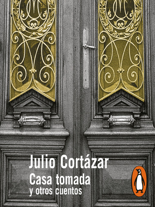 Detalles del título Casa tomada y otros cuentos de Julio Cortázar - Disponible